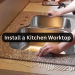 Install a Kitchen Worktop